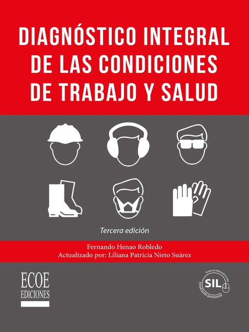 Title details for Diagnóstico integral de las condiciones de trabajo y salud--3ra edición by Fernando Henao Robredo - Available